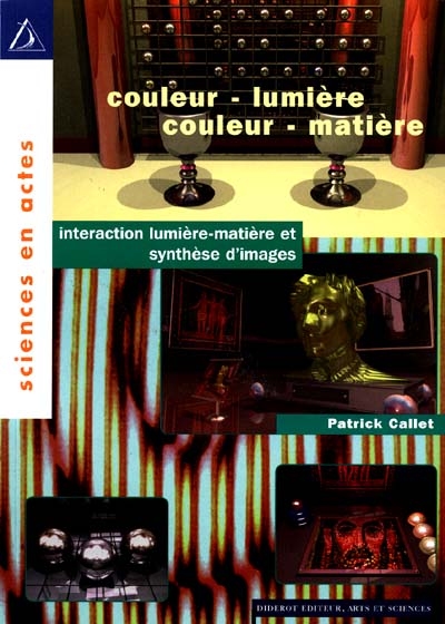 Couleur-lumière, couleur-matière : interaction lumière-matière et synthèse d'images