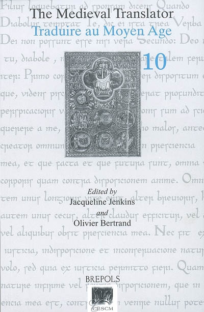 Traduire au Moyen Age. Vol. 10. The medieval translator. Vol. 10