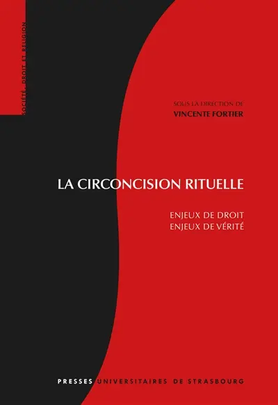 La circoncision rituelle : enjeux de droit, enjeux de vérité