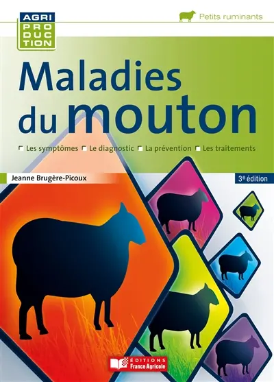 Maladies du mouton : les symptômes, le diagnostic, la prévention, les traitements