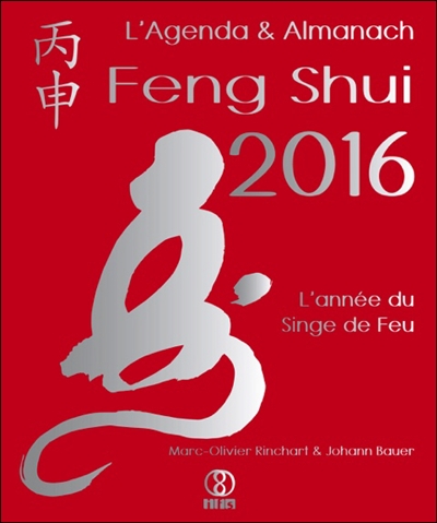 L'agenda & almanach feng shui 2016 : l'année du singe de feu