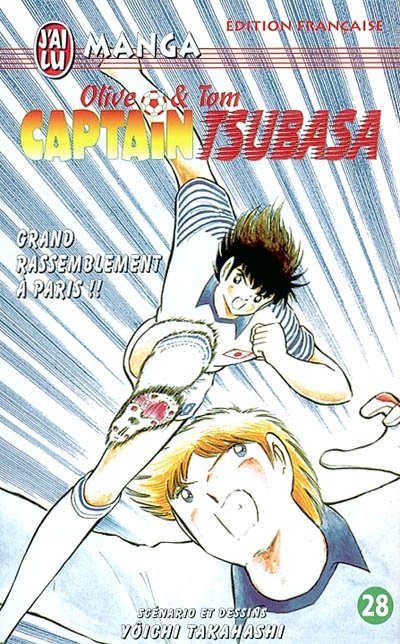 Captain Tsubasa : Olive et Tom. Vol. 28. Grand rassemblement à Paris