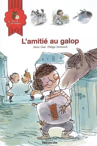 Cheval & compagnie. Vol. 1. L'amitié au galop