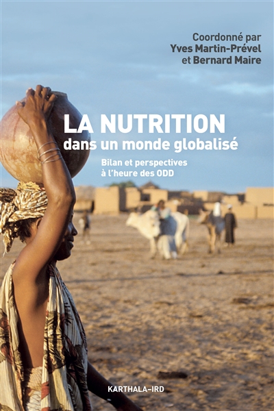 La nutrition dans un monde globalisé : bilan et perspectives à l'heure des ODD
