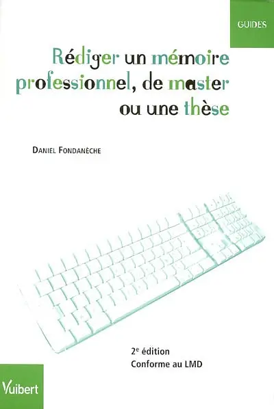 Rédiger un mémoire professionnel, de master ou une thèse