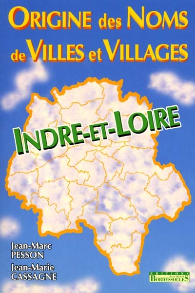 Origine des noms de villes et villages d'Indre-et-Loire