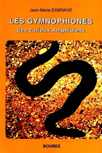 Les gymnophiones : ces curieux amphibiens