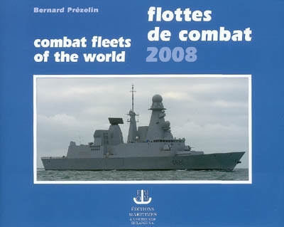 Flottes de combat 2008. Combat fleets of the world 2008