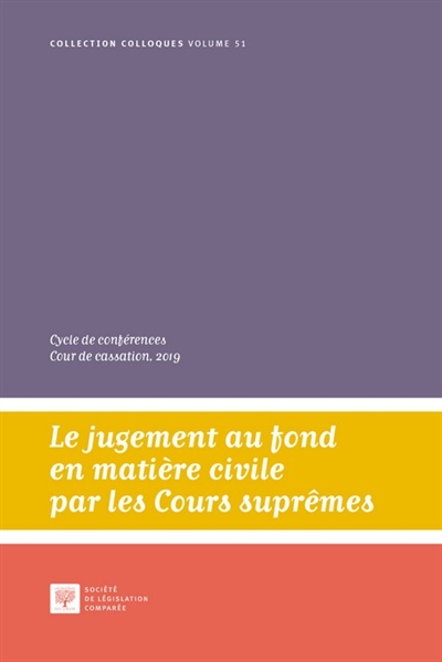 Le jugement au fond en matière civile par les Cours suprêmes : cycle de conférences, Grand' chambre de la Cour de cassation, 2019