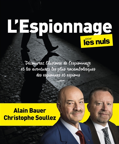 L'espionnage pour les nuls - Alain Bauer