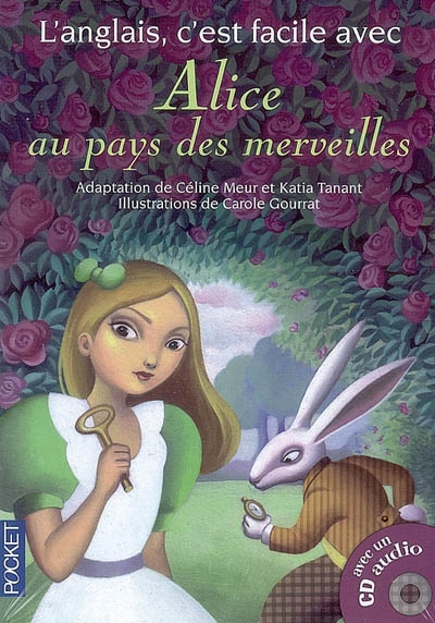 L'anglais, c'est facile avec Alice au pays des merveilles