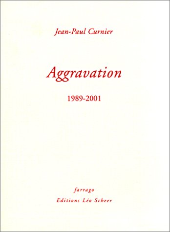 Aggravation : 1989-2001
