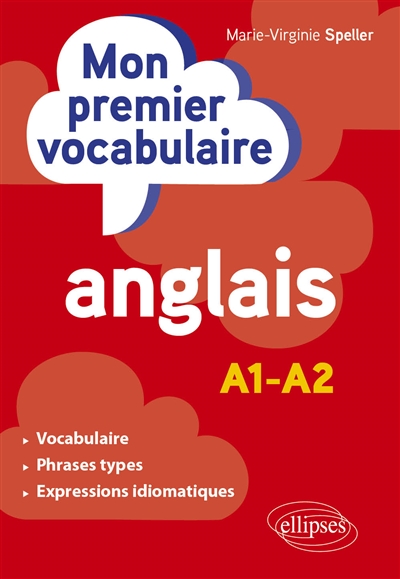 Mon premier vocabulaire anglais : A1-A2