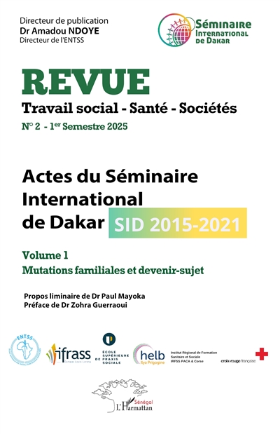 Revue travail, santé, sociétés, n° 2-1. Actes du séminaire international de Dakar, SID 2015-2021 : mutations familiales et devenir-sujet