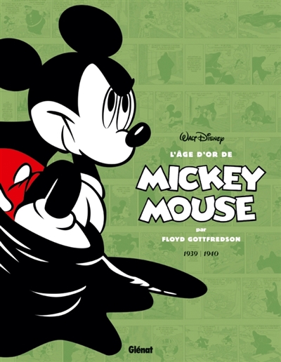 L'âge d'or de Mickey Mouse. Vol. 3. 1939-1940