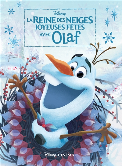 La reine des neiges, joyeuses fêtes avec Olaf