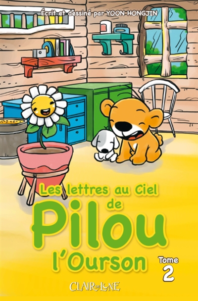 Les lettres au ciel de Pilou l'ourson - T.2