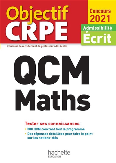 QCM maths : tester ses connaissances : admissibilité écrit, concours 2021
