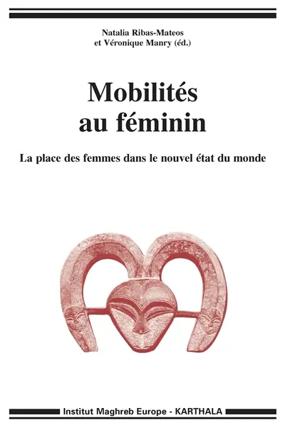 Mobilités au féminin : la place des femmes dans le nouvel état du monde