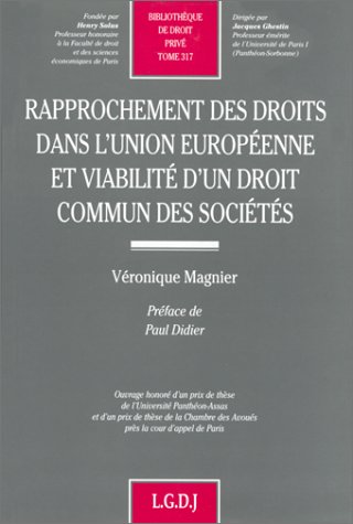 Rapprochement des droits dans l'Union européenne et viabilité d'un droit commun des sociétés