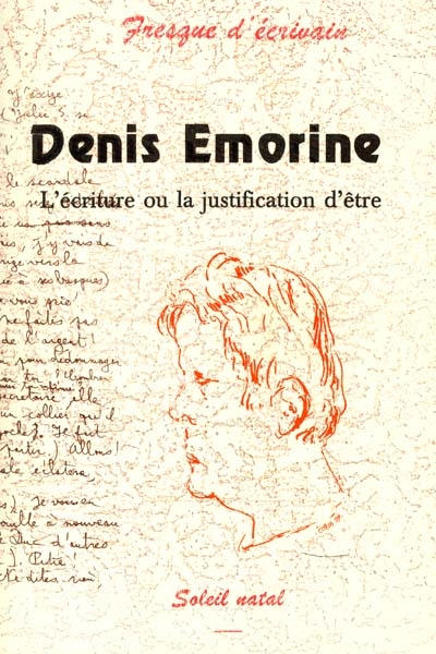 Denis Emorine : l'écriture ou la justification d'être
