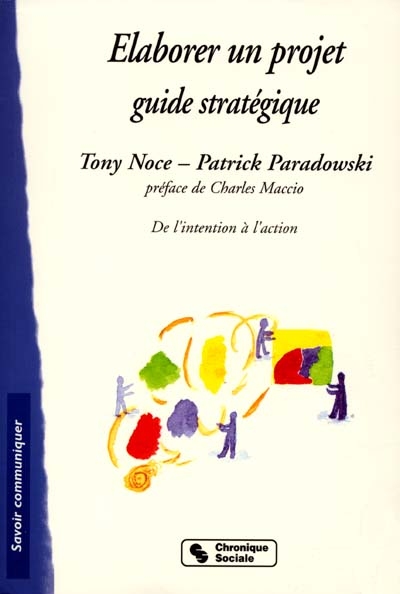 Elaborer un projet : guide stratégique