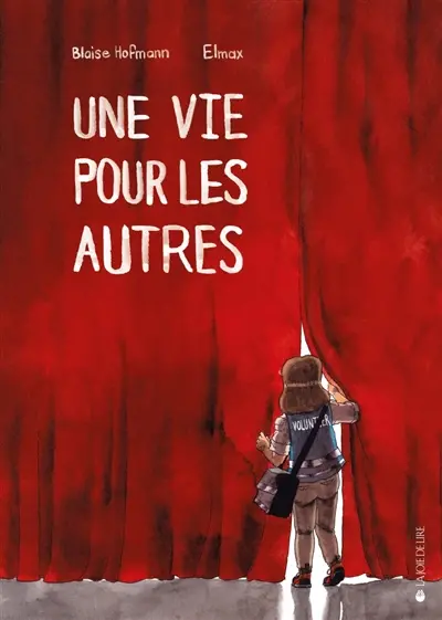 Une vie pour les autres : ta pierre à l'édifice