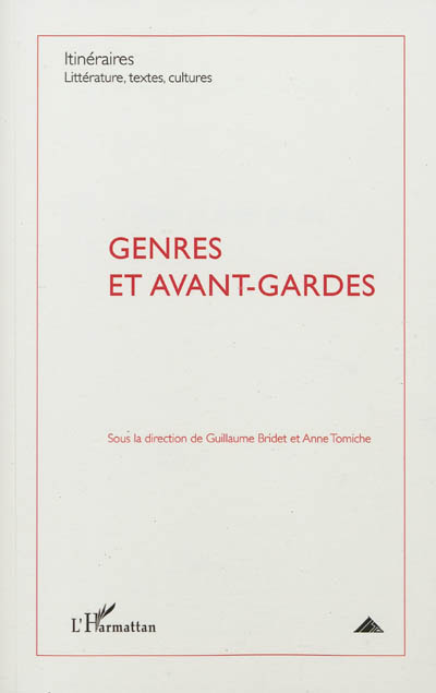 Itinéraires, littérature, textes, cultures, n° 2012-1. Genres et avant-gardes