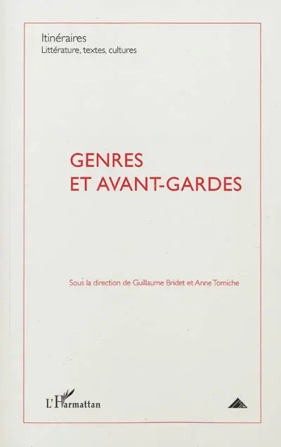 Itinéraires, littérature, textes, cultures, n° 2012-1. Genres et avant-gardes