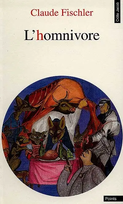 L'Homnivore : le goût, la cuisine et le coprs