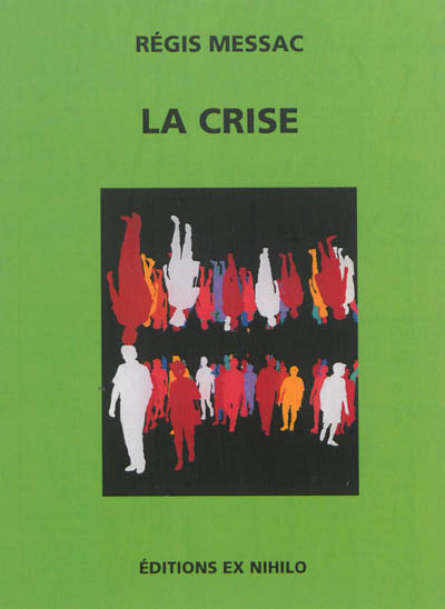 La crise : de quoi demain sera-t-il fait ? : chronique éditoriale, 1930-1939