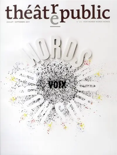 Théâtre-public, n° 201. La voix du théâtre : nouvelles spatialités, nouvelles temporalités