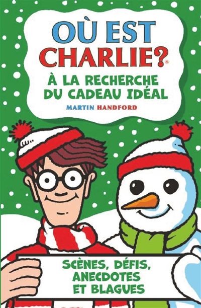 Où est Charlie ?. A la recherche du cadeau idéal
