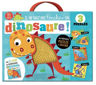 Il ne faut pas toucher un dinosaure : 3 puzzles : avec 1 livre en carton épais