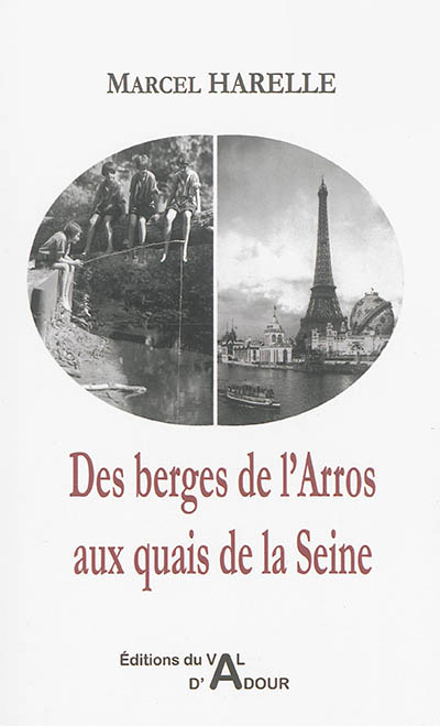 Des berges de l'Arros aux quais de la Seine