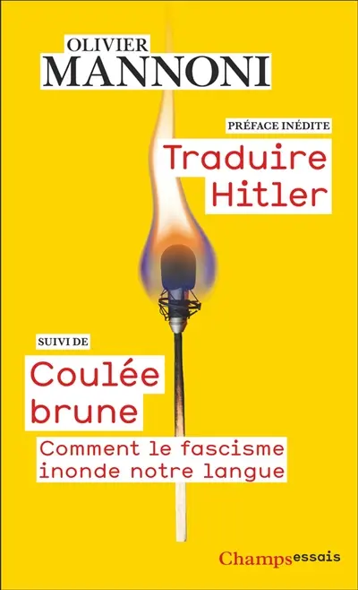 Traduire Hitler. Coulée brune : comment le fascisme inonde notre langue