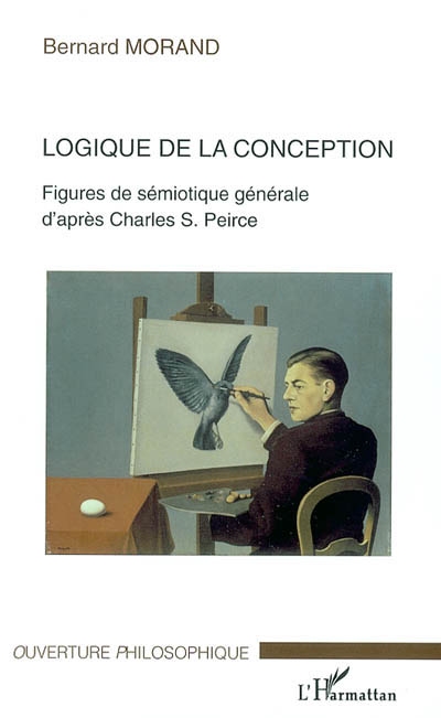 Logique de la conception : figures de sémiotique générale d'après Charles S. Peirce