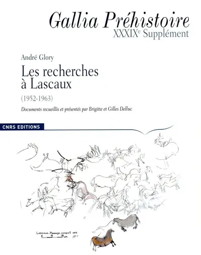 Les recherches à Lascaux (1952-1963) : textes et documents