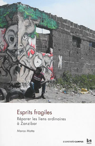 Esprits fragiles : réparer les liens ordinaires à Zanzibar