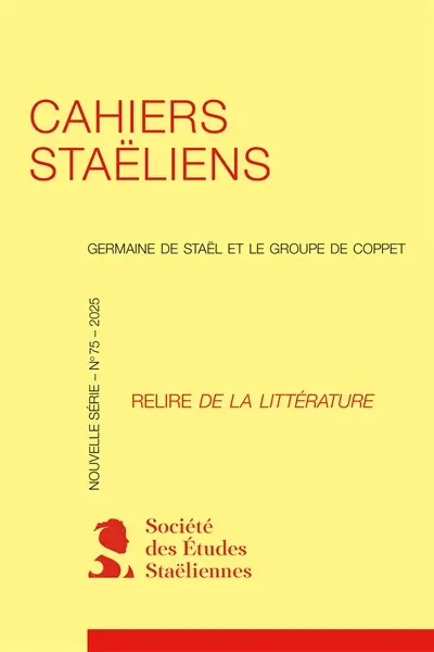 Cahiers staëliens, n° 75. Relire De la littérature