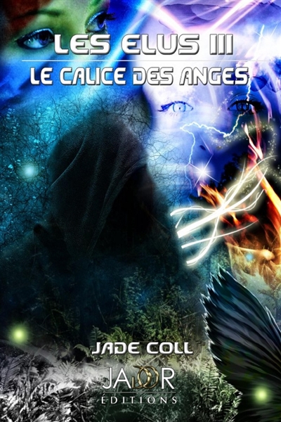 Les Elus III : Le Calice...