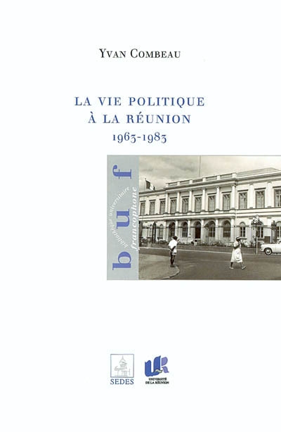 La vie politique à La Réunion : 1963-1983
