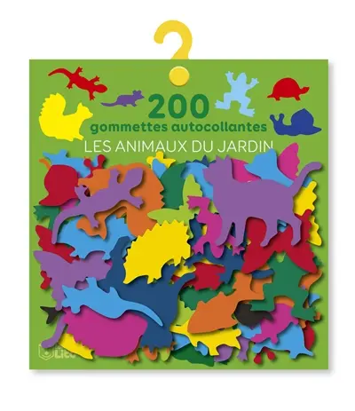 Les animaux du jardin : 200 gommettes autocollantes