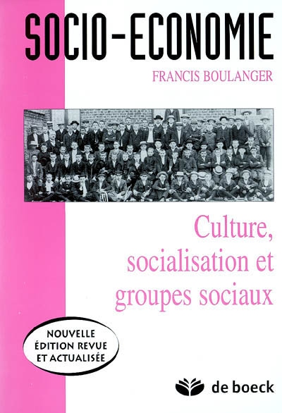 Socio-économie : culture, socialisation et groupes sociaux