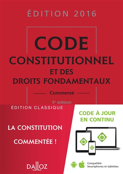Code constitutionnel et des droits fondamentaux 2016, commenté