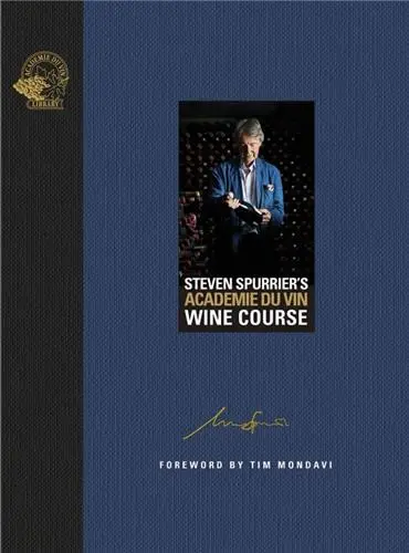 Steven Spurrier´s Académie du Vin Wine Course : The Art of Learning by Tasting