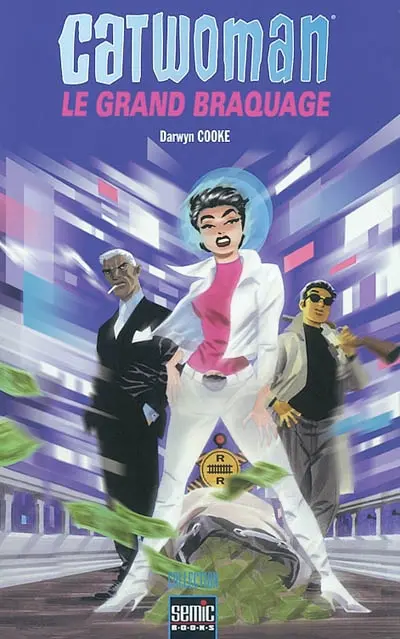Catwoman. Vol. 1. Le grand braquage