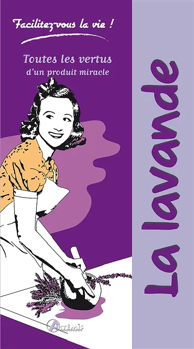 La lavande : toutes les vertus d'un produit miracle