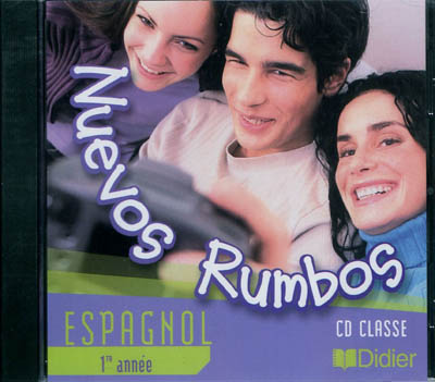 Nuevos rumbos, espagnol 1re année : CD classe