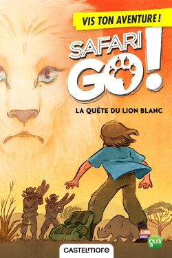 Safari Go ! La quête du lion blanc